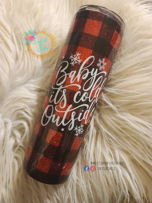 Baby It's Cold Outside | Custom Holiday Tumbler Woodsy What Knots