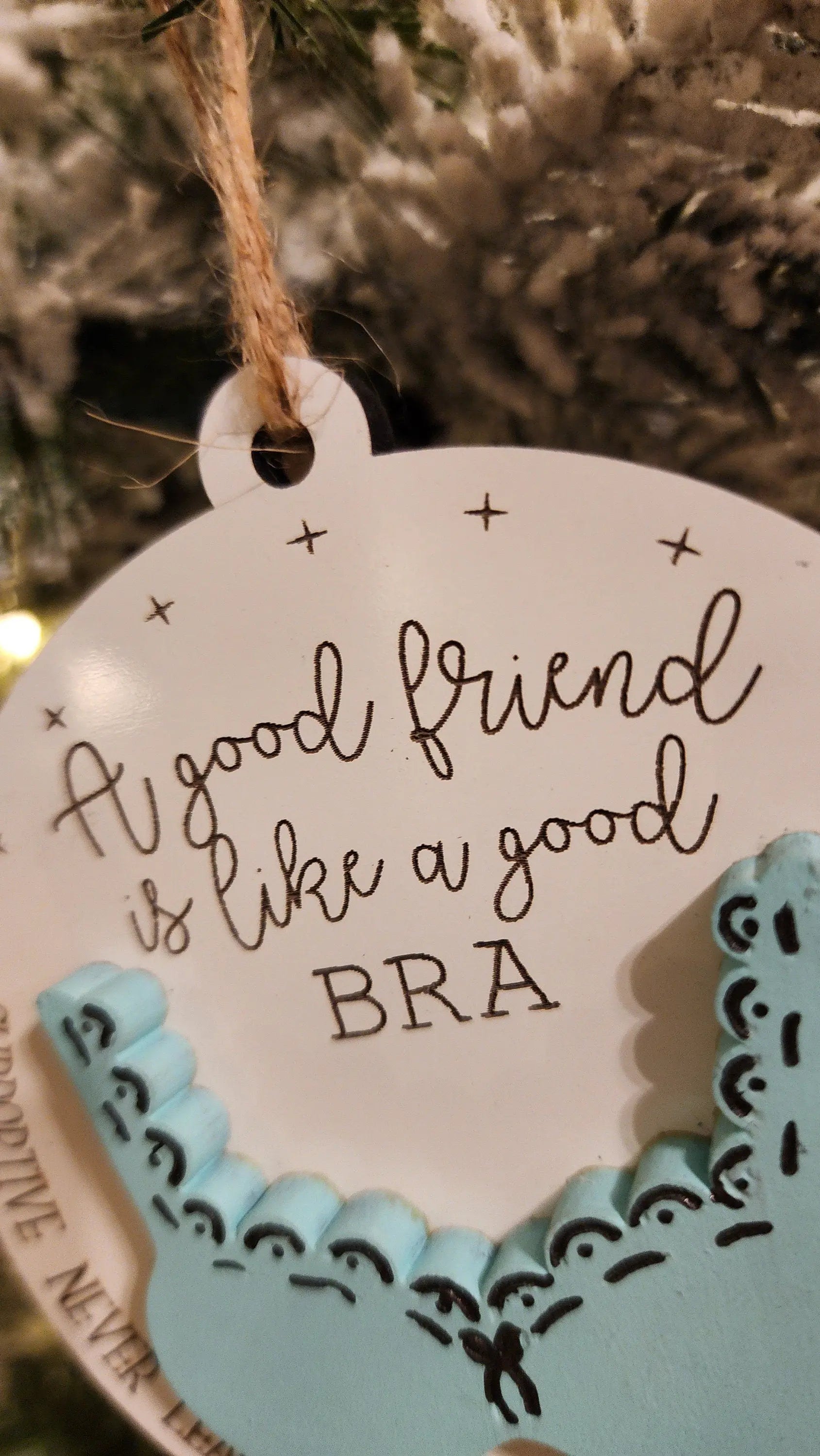 Best Friends Are Like A Good Bra | Funny Friends Ornament Woodsy What Knots
