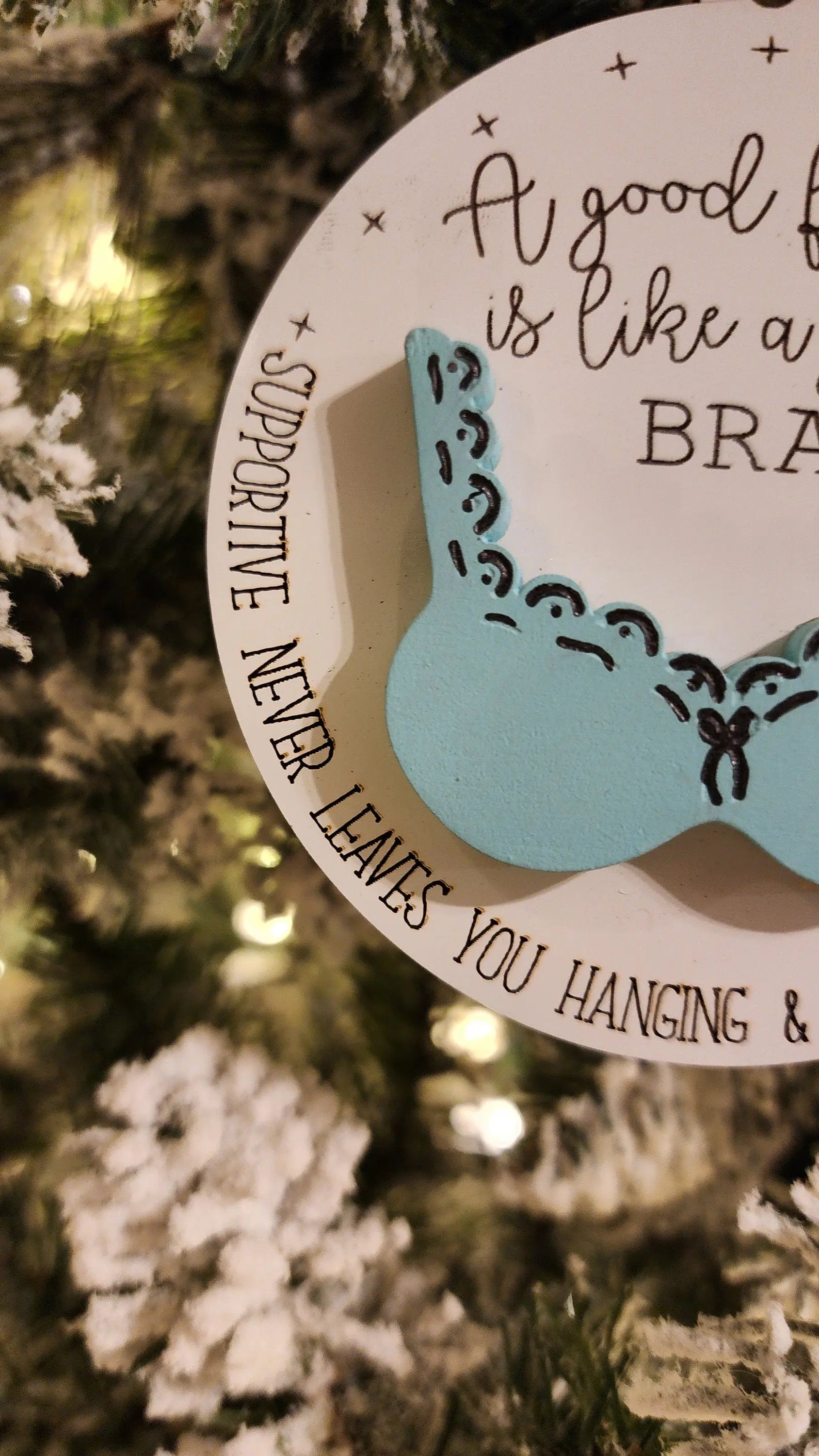 Best Friends Are Like A Good Bra | Funny Friends Ornament Woodsy What Knots