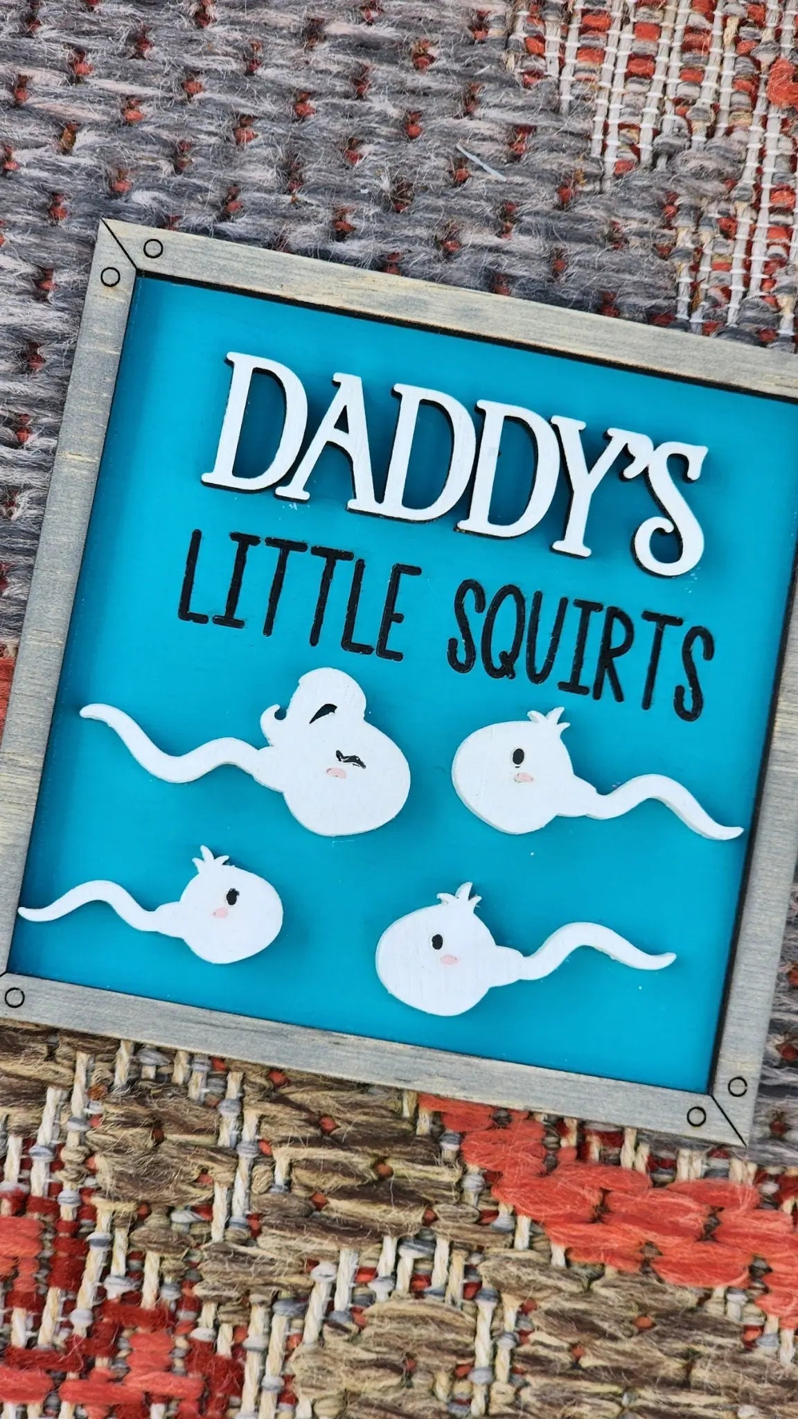 Daddy's Little Squirts | Father's Day Sign Woodsy What Knots