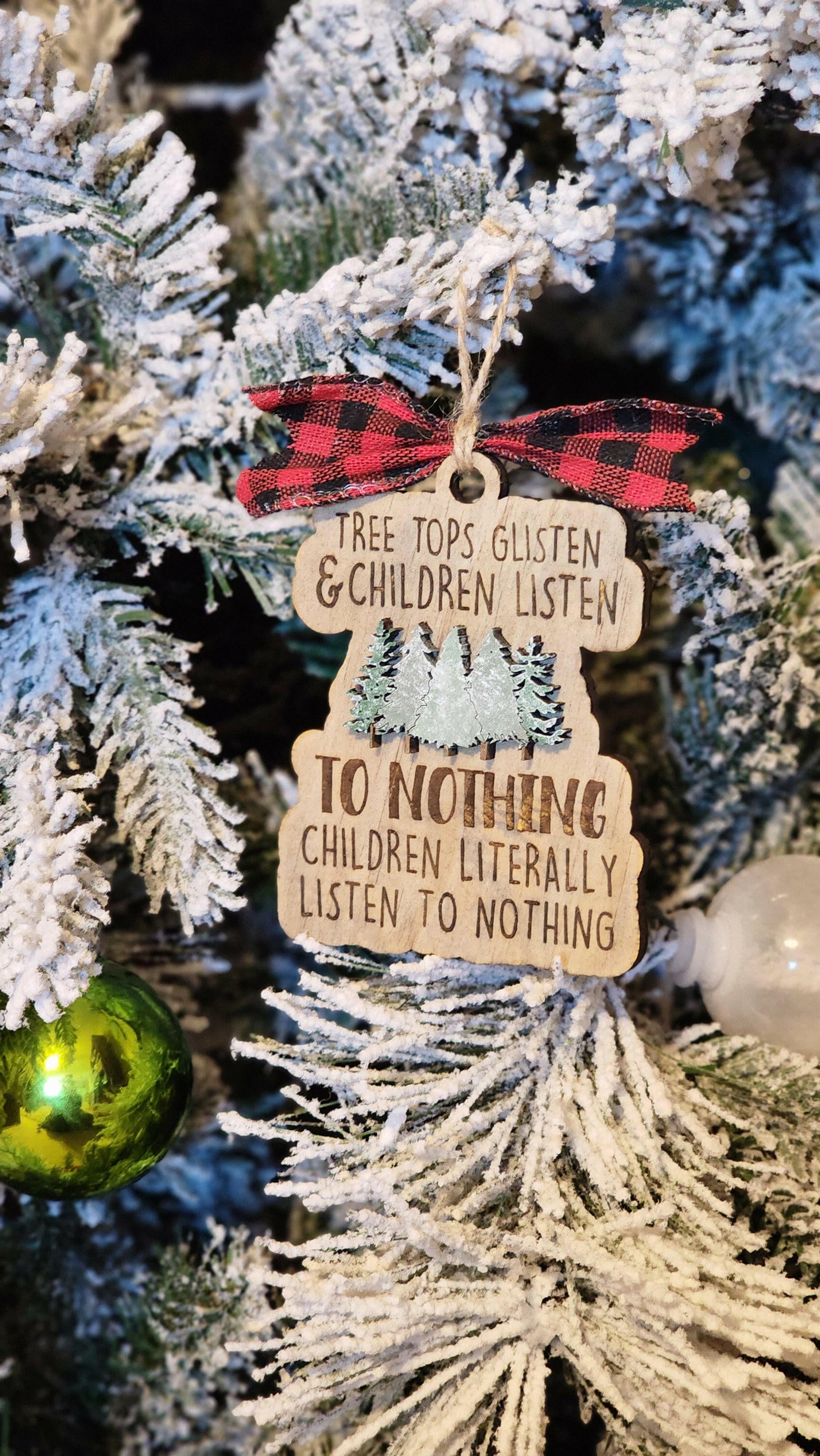 Treetops Glisten And Children Listen Holiday Ornament