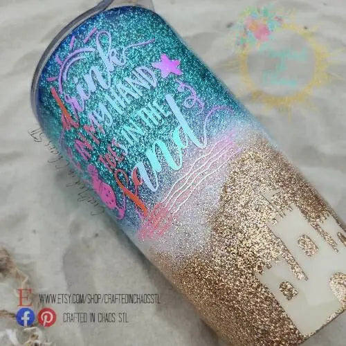 Drink in my Hands Toes in the Sand | Personalized Glitter Beach Tumbler Woodsy What Knots