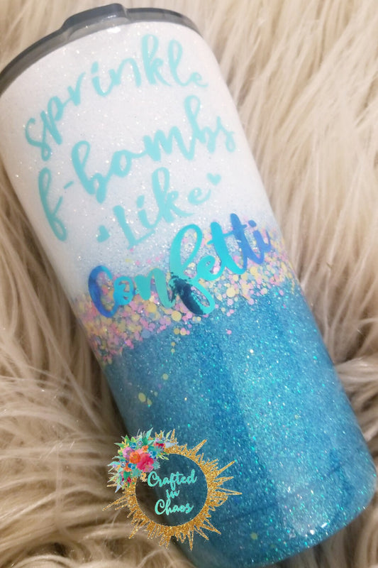 Sprinkle F-Bombs Like Confetti | Personalized Tumbler