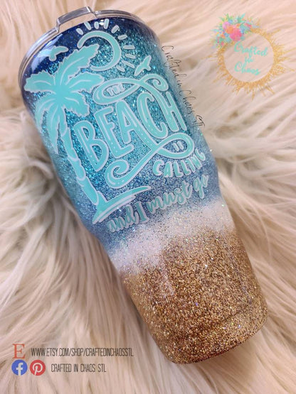 The Beach Is Calling  | Custom Glittered Tumbler