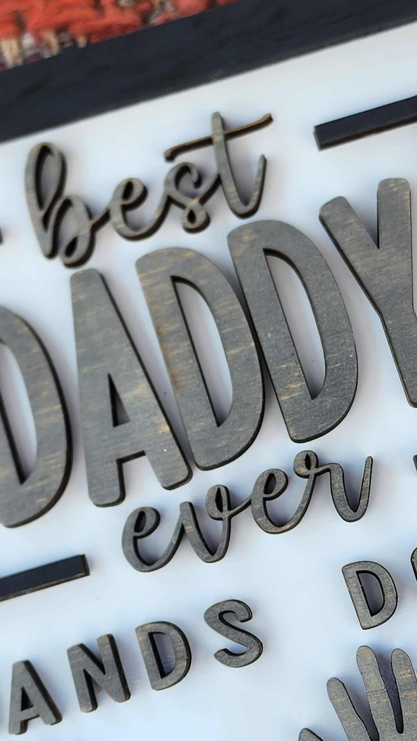 Personalized Sign - Best Daddy Ever, Hands Down.