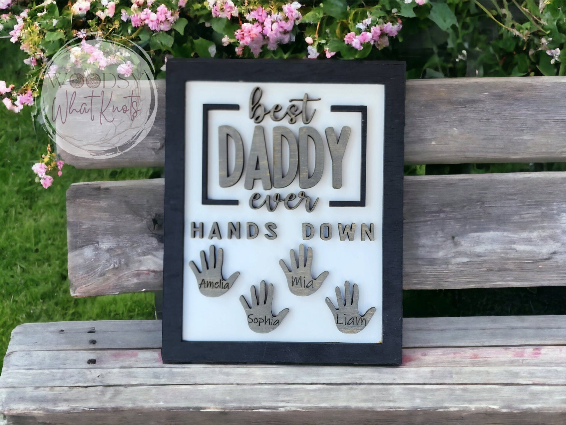 Personalized Sign - Best Daddy Ever, Hands Down.