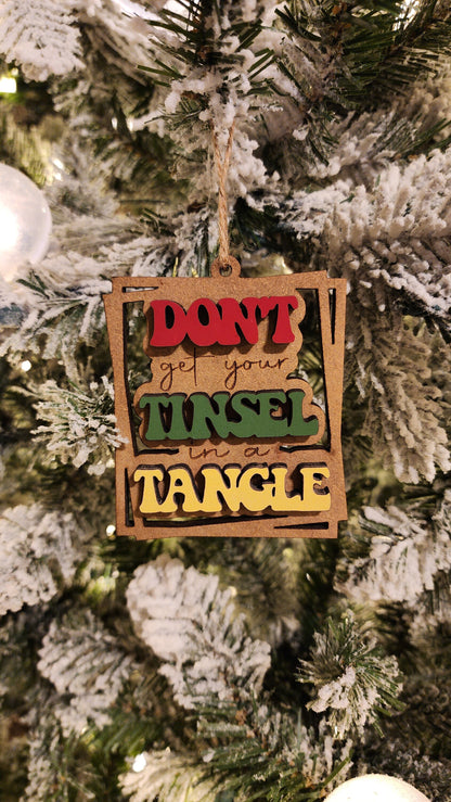 Don't Get Your Tinsel In A Tangle Christmas Tree Ornament