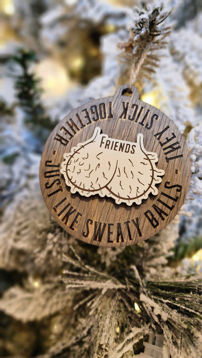 Sweaty Balls | Funny Christmas Ornament.