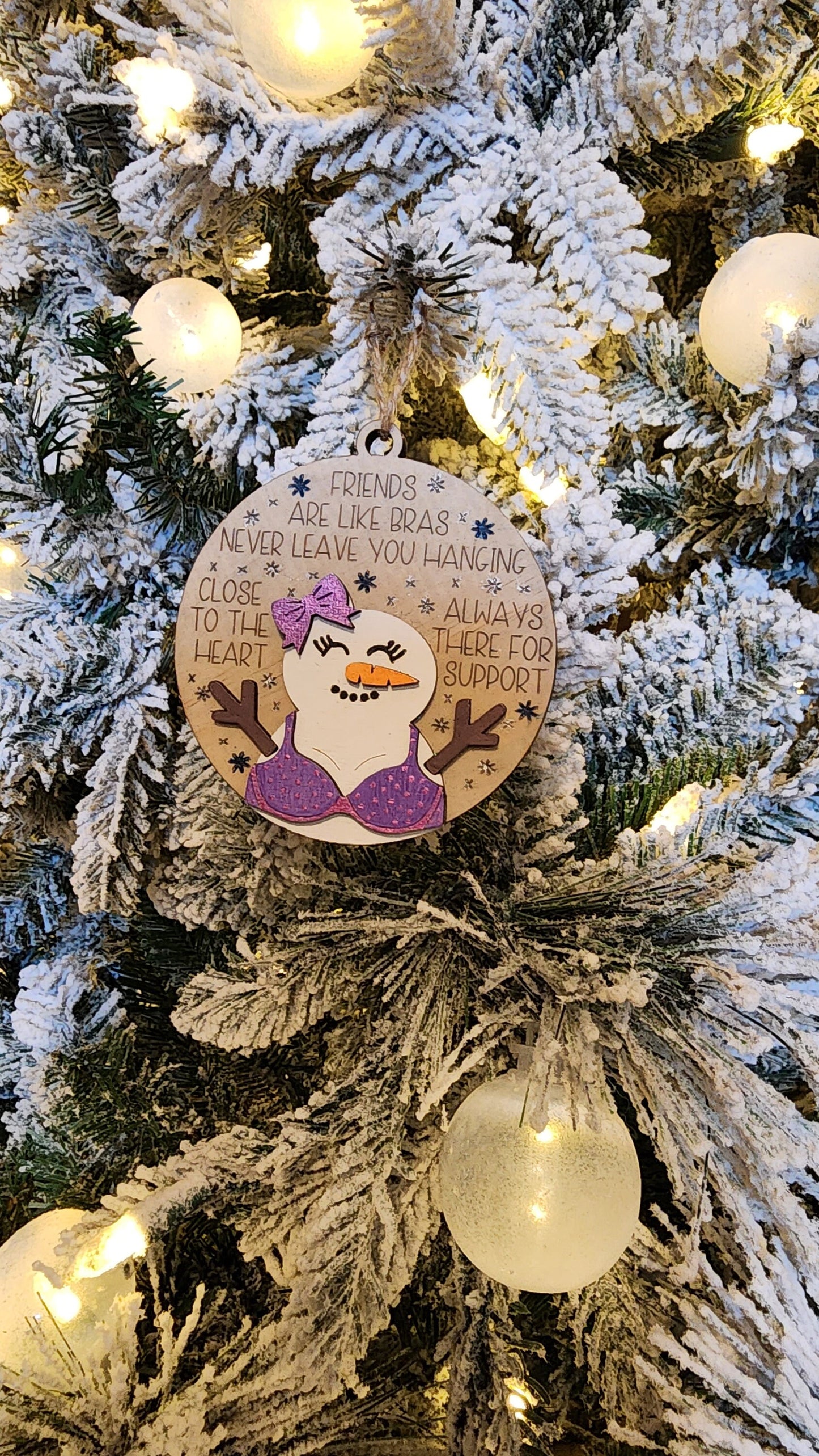 Snowman Friendship Ornament - Friends Are Like Bras.